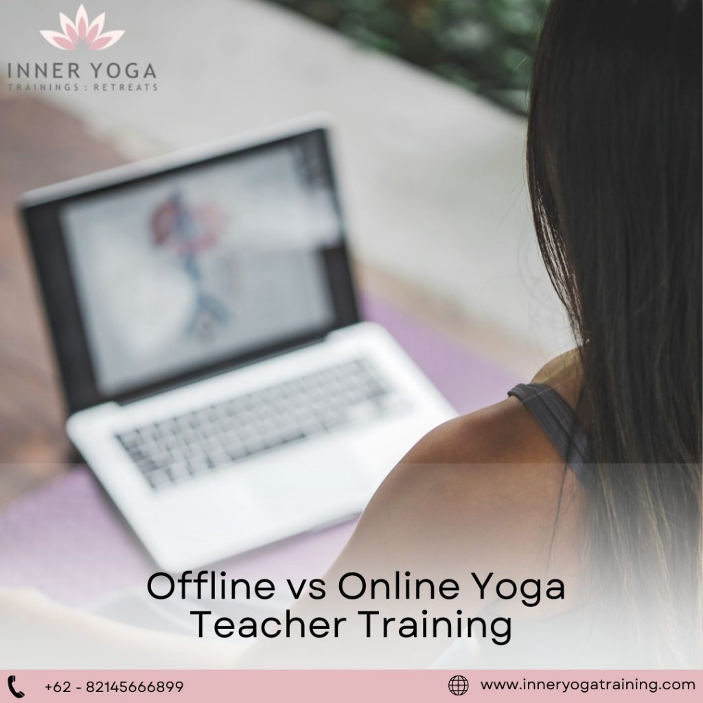 Offline vs Online Yoga Teacher Training-Inneryogatraining