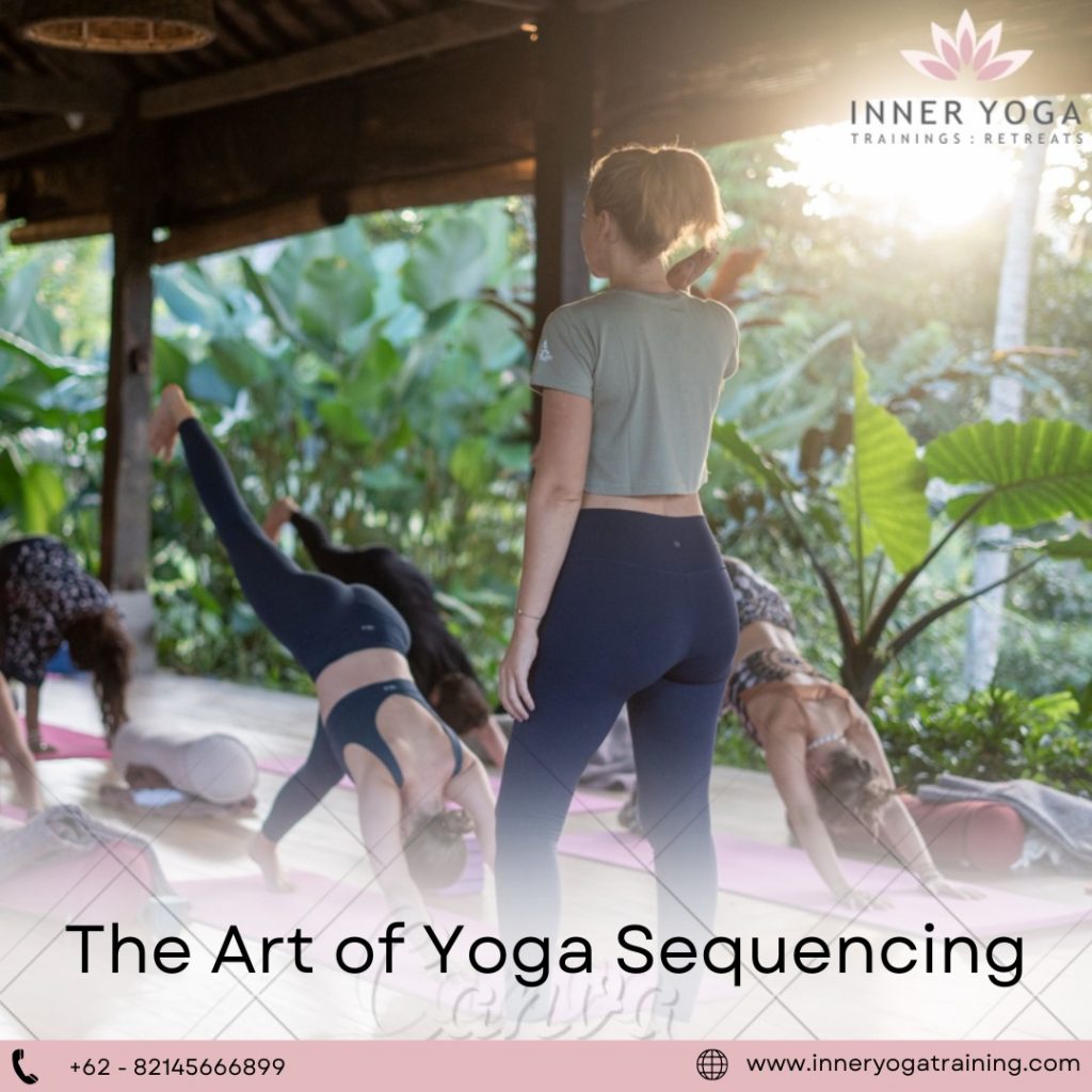 The Art of Yoga Sequencing-Inner Yoga Training