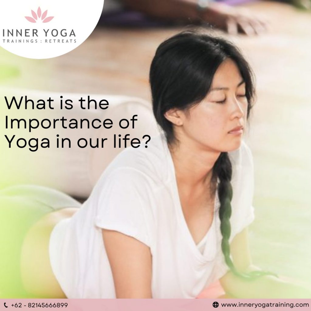 What is the Importance of Yoga in our life?