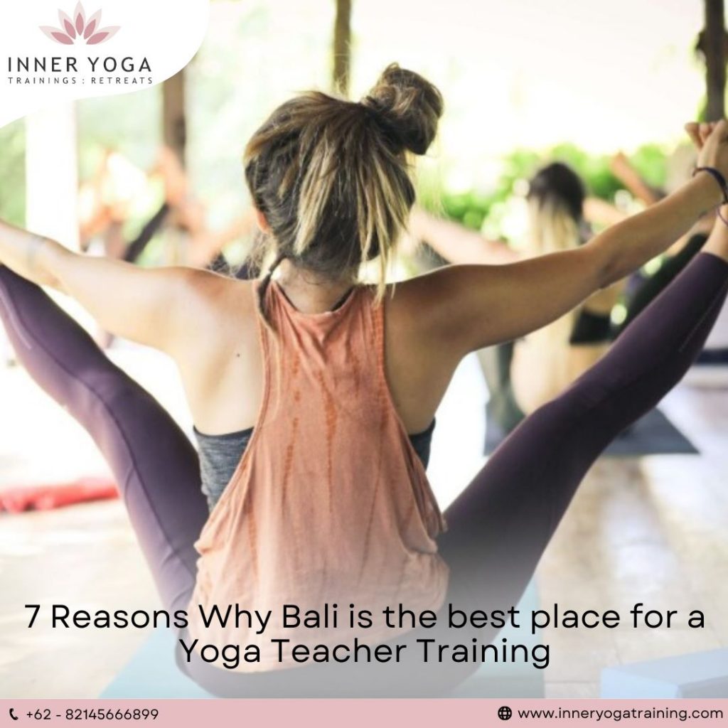 7 Reasons Why Bali is the Best Place for a Yoga Teacher Training