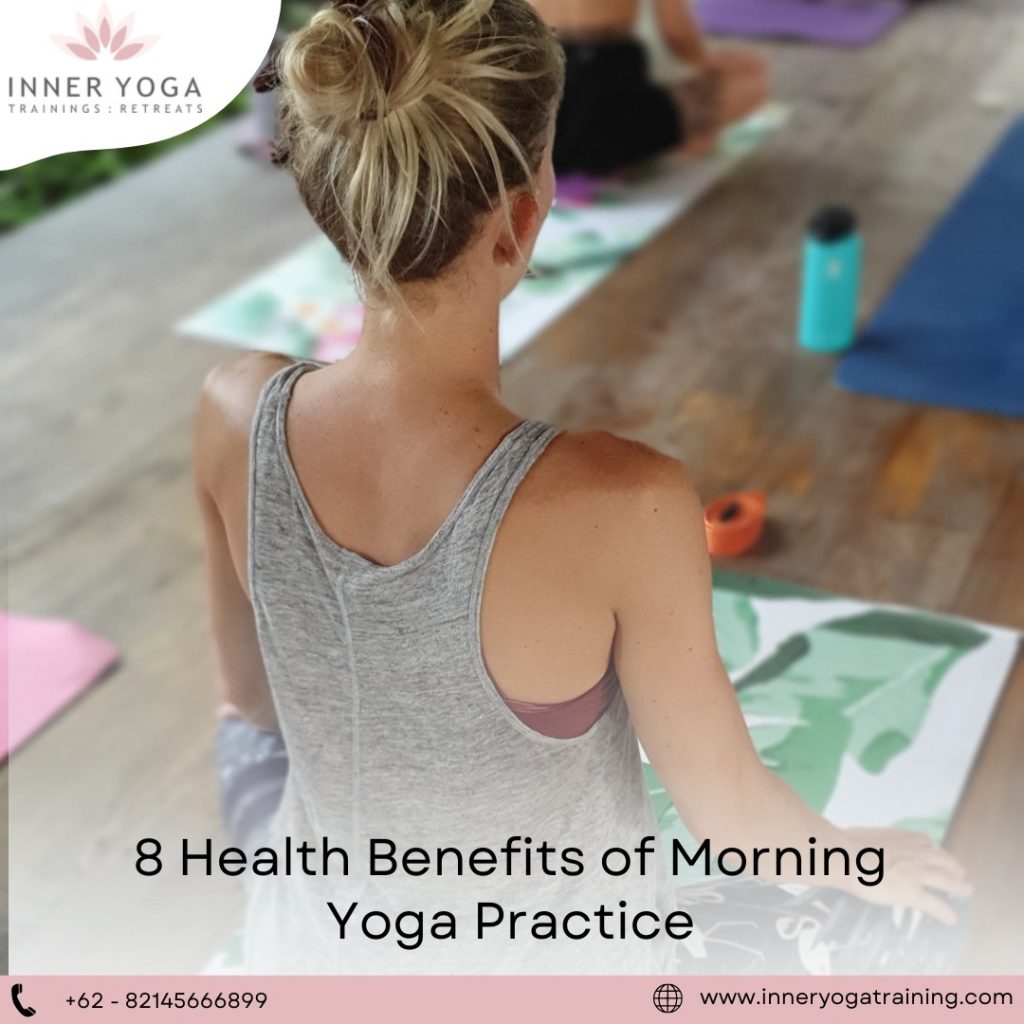 8 Health Benefits of Morning Yoga Practice